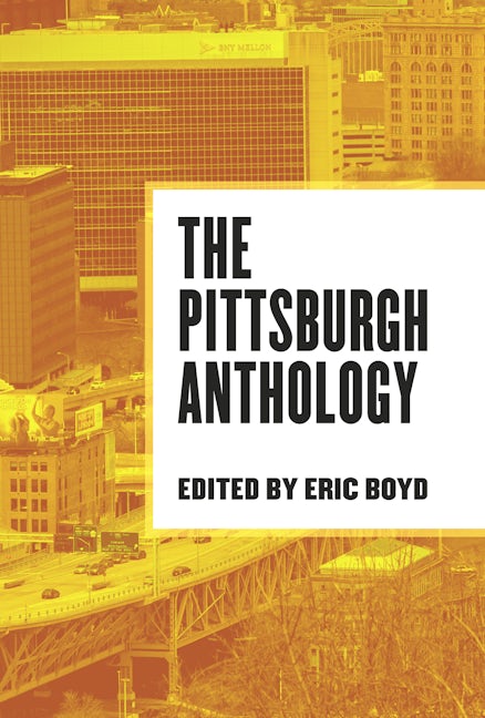 Pittsburgh Anthology – City of Bridges Book Featuring Local Pittsburgh Essays & Urban Art