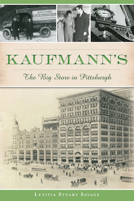 Kaufmann's Pittsburgh Store - Historic Shopping, Classic Department Store & Vintage Clothing House