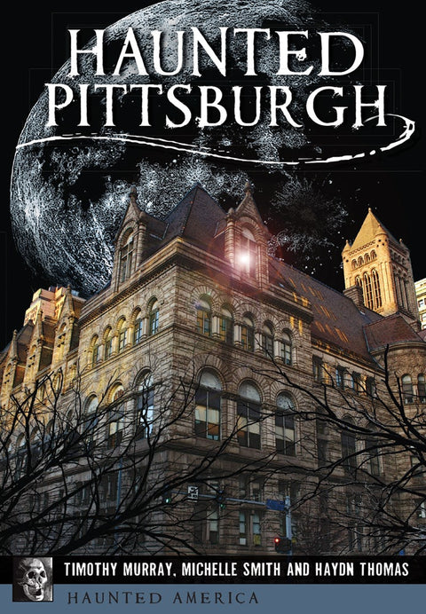 Haunted Pittsburgh Paperback Arcadia Publishing   