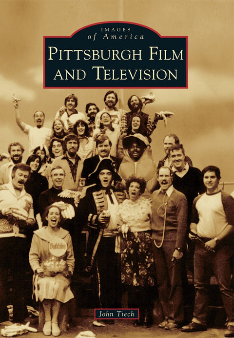 Pittsburgh Film and Television Paperback Arcadia Publishing   