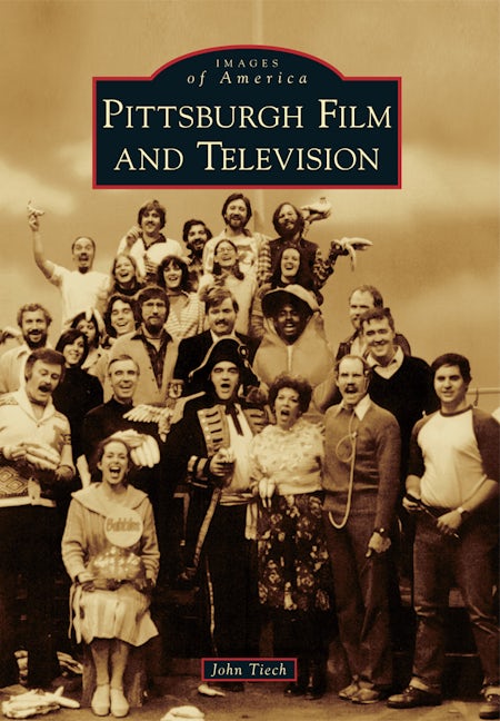 Pittsburgh Film History - Steel City Cinematic Legacy & Classic Pittsburgh Films