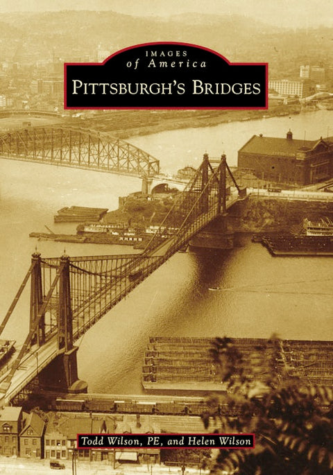Pittsburgh Bridges - Historic Spans & Iconic River Crossing Structures