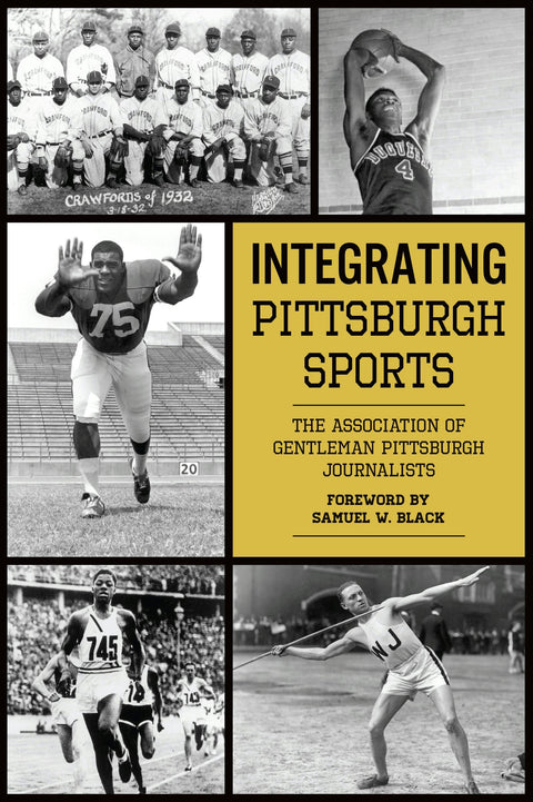 Integrating Pittsburgh Sports Paperback Arcadia Publishing   