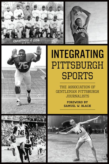 Josh Gibson, Cool Papa Bell & Satchel Paige - Integrating Pittsburgh Sports Legacy | Negro League Teams & Racial Progress