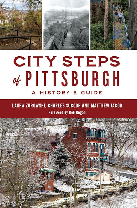 City Steps Pittsburgh – Guide to Pittsburgh Stairways & Urban Stair Climbing Trails