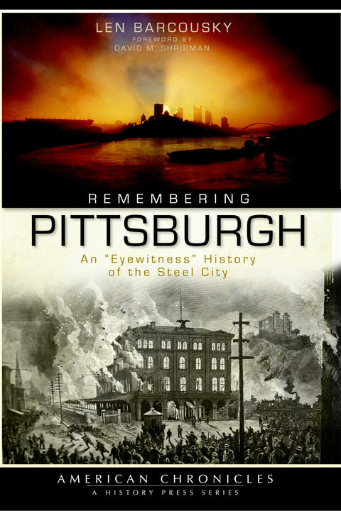 Remembering Pittsburgh Paperback Arcadia Publishing   