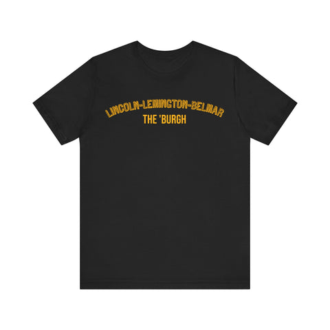 Lincoln-Lemington-Belmar - The Burgh Neighborhood Series - Unisex Jersey Short Sleeve Tee T-Shirt Printify Black S 