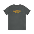 Allentown - The Burgh Neighborhood Series - Unisex Jersey Short Sleeve Tee T-Shirt Printify Asphalt S 