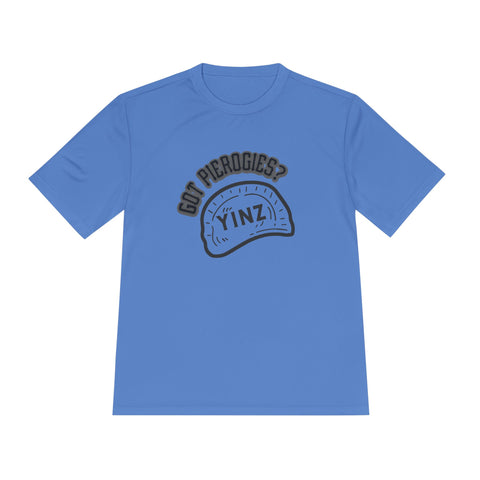Yinz Got Pierogies? - Sport-Tek Unisex Moisture Wicking Tee