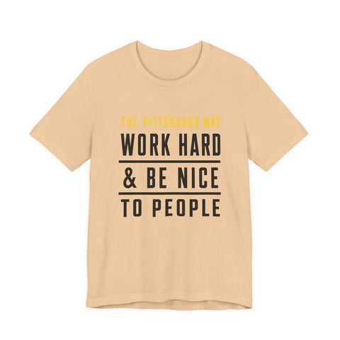 The Pittsburgh Way - Unisex Jersey Short Sleeve Tee