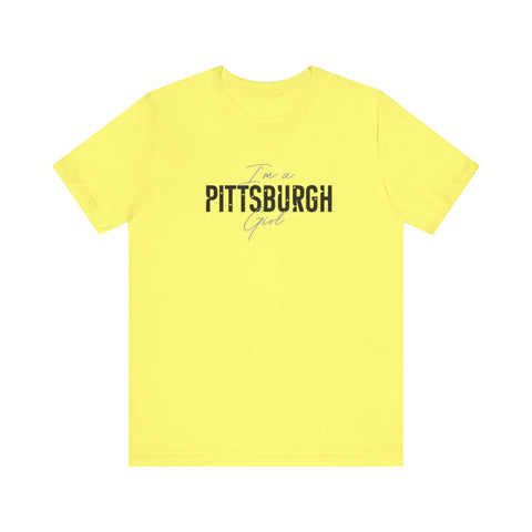 I'm a Pittsburgh Girl - Star Design - Unisex Jersey Short Sleeve Tee