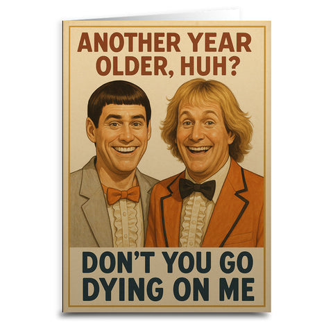 Dumb and Dumber "Don't Go Dying" Greeting Card
