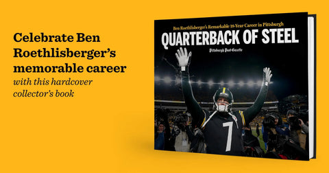 Quarterback of Steel: Ben Roethlisberger’s Remarkable 18-Year Career in Pittsburgh Book Pediment Publishing   