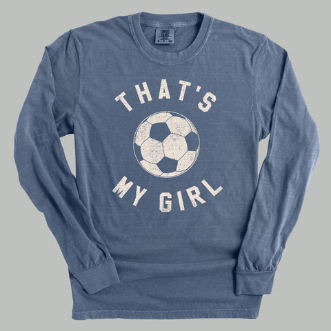 That's My Girl Soccer POD - Apparel Ivy + Cloth