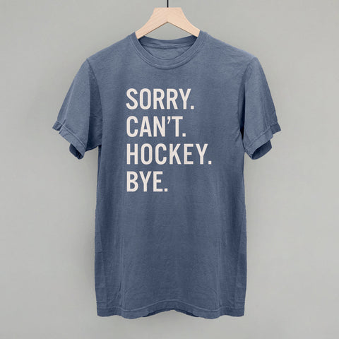 Sorry Can't Hockey Bye Hockey Sweatshirt | Comfortable Athletic Hoodies & Sportswear
