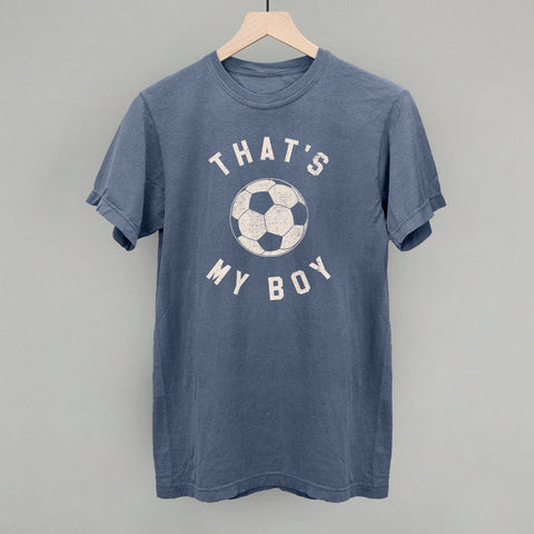 That's My Boy Soccer Fan Shirt – Youth Team Spirit Clothing & Cute Design