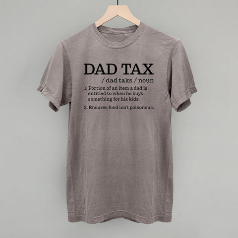 Dad Tax Definition POD - Apparel Ivy + Cloth Grey S Comfort Colors Tee