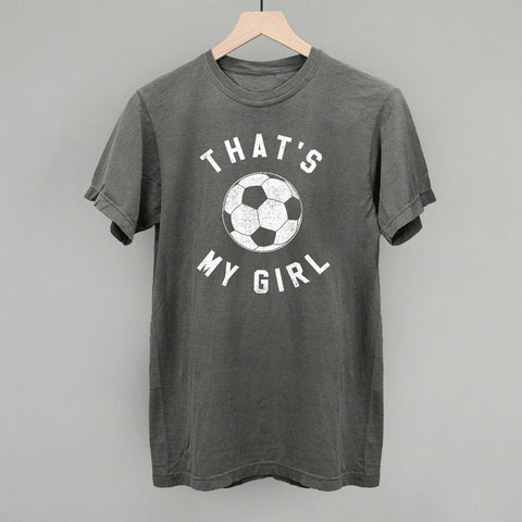 That's My Girl Soccer POD - Apparel Ivy + Cloth Pepper S Comfort Colors Tee