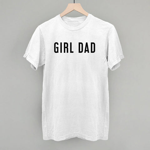 Girl Dad Shirt – Cute Dad T Shirt | Father Tee | Ivy + Cloth Apparel
