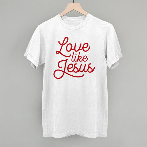 Love Like Jesus Shirt – Comfortable Christian T-Shirt | Ivy + Cloth Apparel