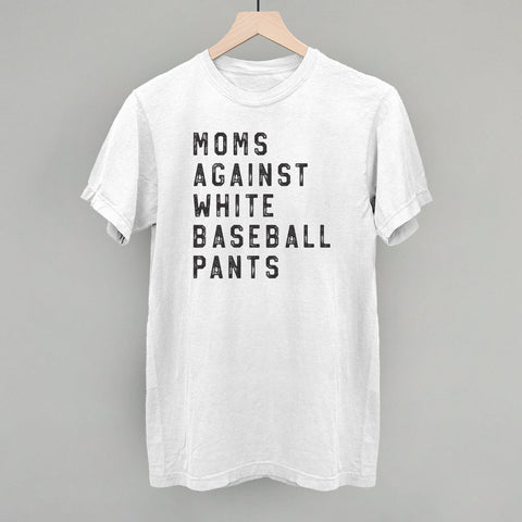 Moms Against White Baseball Pants