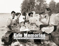 Erie Memories: Vol. II - The Early Years Book Pediment Publishing   