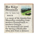 Blue Ridge Mountains Definition Wooden Sign | Wall Art Print on Real Wood | Lodge Cabin Mountain House Home Decor  Mill Wood Art   