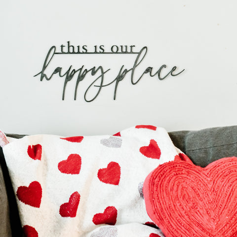 'This is Our Happy Place' Script Wall Decor