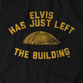 Elvis Has Just Left the Building T-Shirt T-Shirt BreakingT   