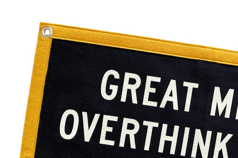 Camp Flag Great Minds Overthink Alike | Oxford Pennant Black Cream Gold Banner
