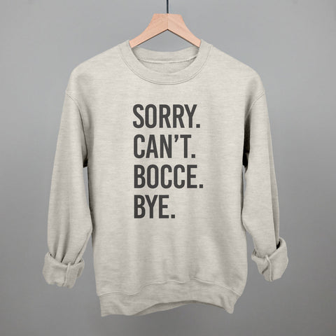 Sorry Can't Bocce Bye Graphic T-Shirt – Soft Cotton Casual Crew Tee