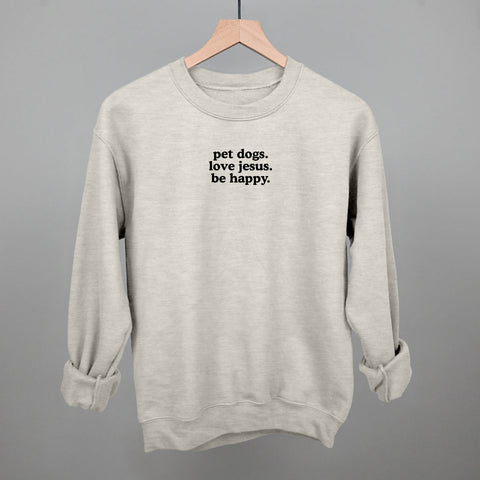 Pet Dogs, Love Jesus, Be Happy