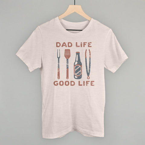 Dad Life Good Life