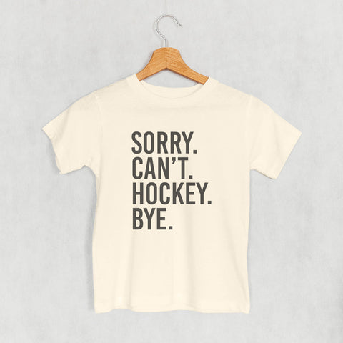Sorry Can't Hockey Bye (Kids)