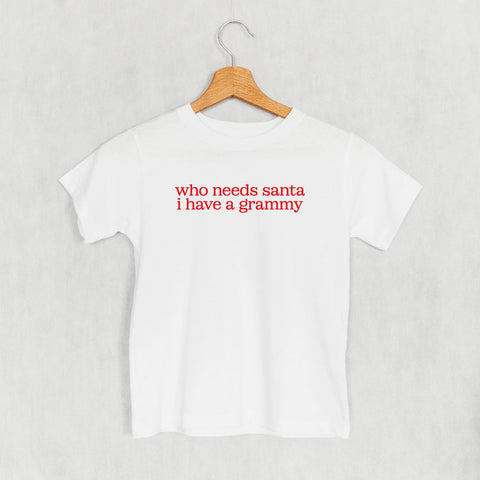 Who Needs Santa I Have A Grammy (Kids)