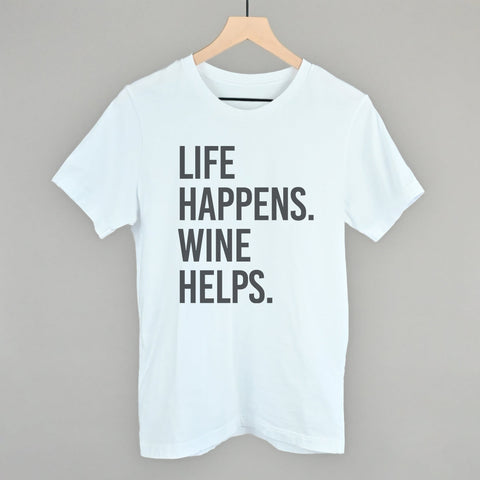 Life Happens Wine Helps