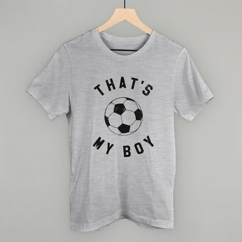 That's My Boy Soccer Fan Shirt – Youth Team Spirit Clothing & Cute Design