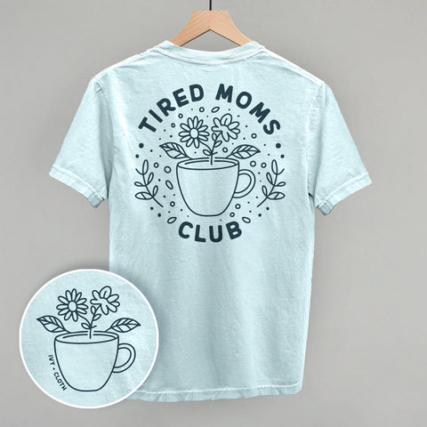 Tired Moms Club Floral (Back Print)