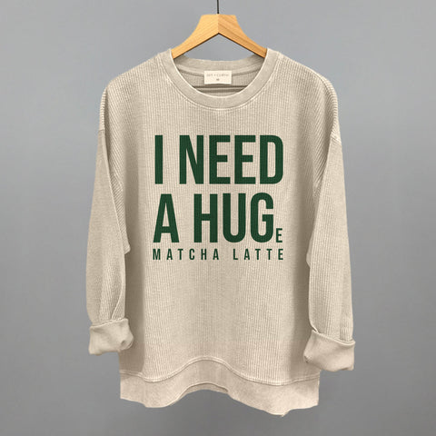 I Need A Hug (Matcha)