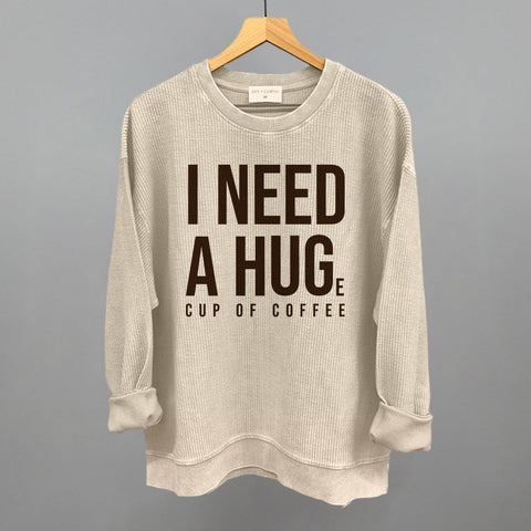 I Need A Hug Coffee Shirt – Soft Cotton Crewneck Coffee Graphic Tee