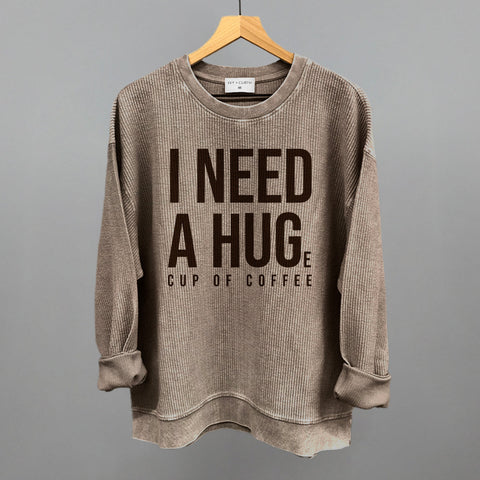 I Need A Hug Coffee Shirt – Soft Cotton Crewneck Coffee Graphic Tee