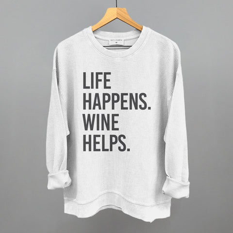 Life Happens Wine Helps
