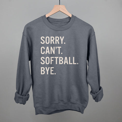 Sorry Can't Softball Bye - Funny Softball T-Shirt | Ivy + Cloth Apparel