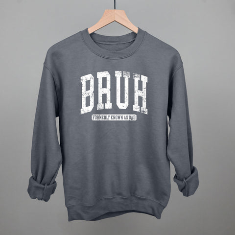 Bruh Formerly Known As Dad