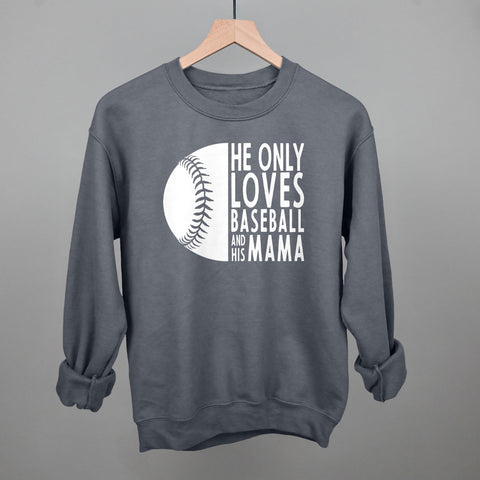 He Only Loves Baseball And His Mama