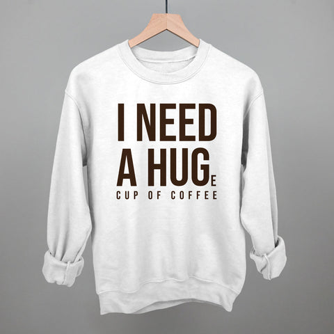 I Need A Hug Coffee Shirt – Soft Cotton Crewneck Coffee Graphic Tee