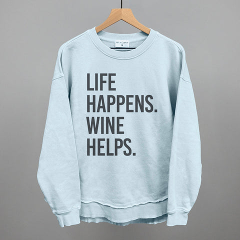 Life Happens Wine Helps