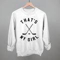 That's My Girl Hockey POD - Apparel Ivy + Cloth