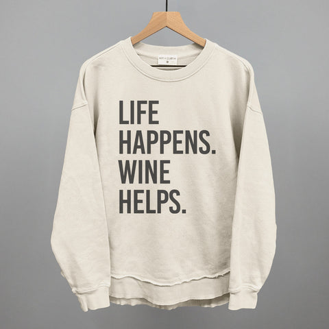 Life Happens Wine Helps