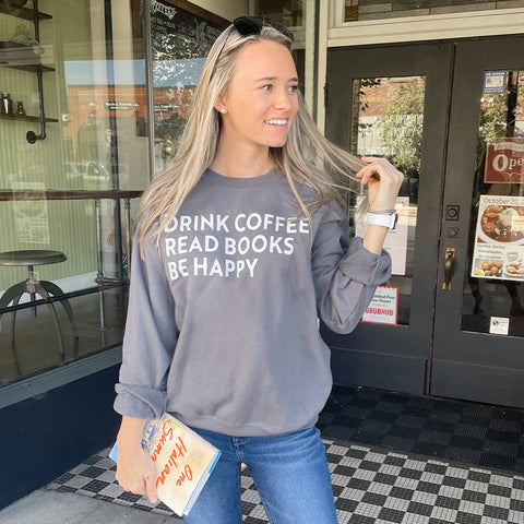 Drink Coffee Read Books Be Happy POD - Apparel Ivy + Cloth